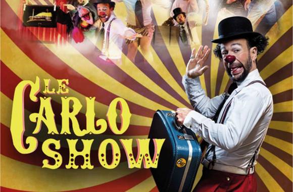 Spectacle familial : Le Carlo Show Tournon - Festival National des Humoristes